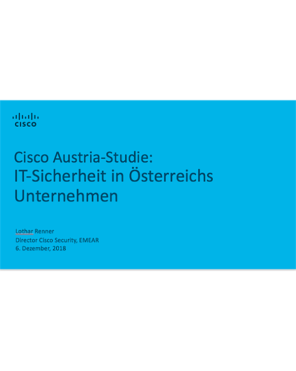 Cisco-Studie IT-Security in Österreichs Unternehmen